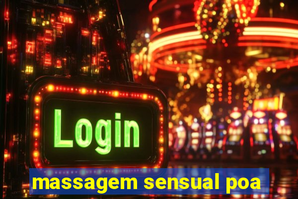 massagem sensual poa